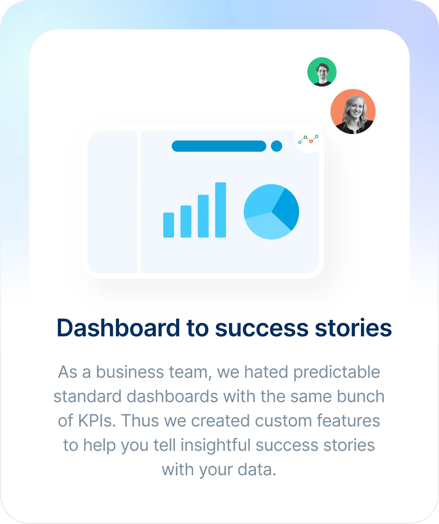 Dashboard to Success Stories