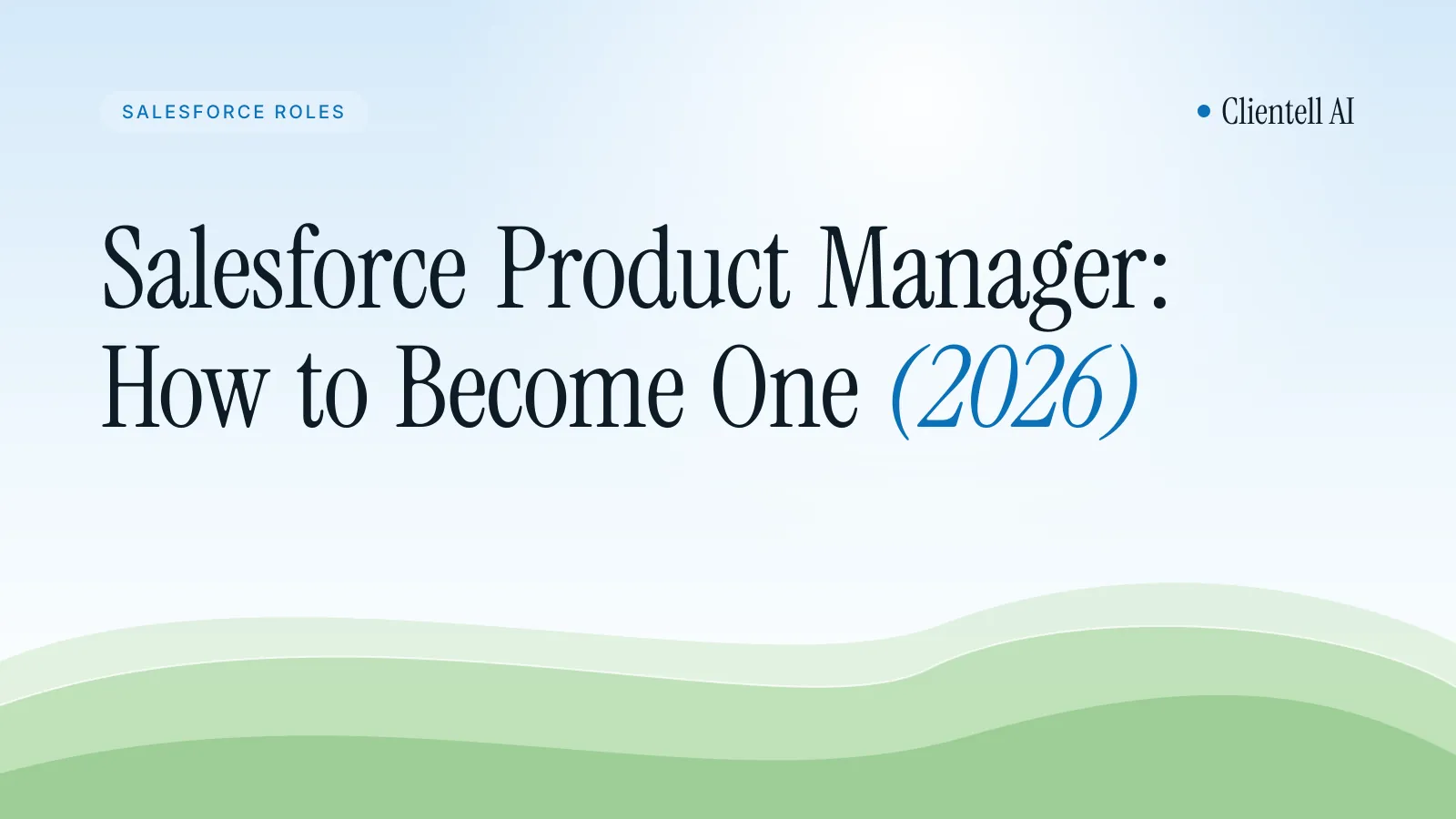 Salesforce Product Manager: How to Become One (2026)